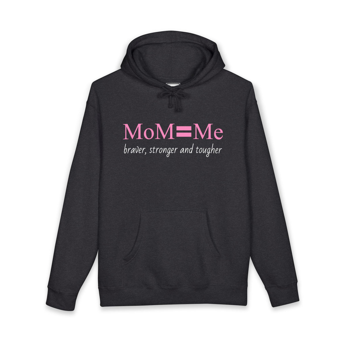 Luxury MoM = Me “Braver, Stronger and Tougher” Unisex Heavyweight Hooded Sweatshirt