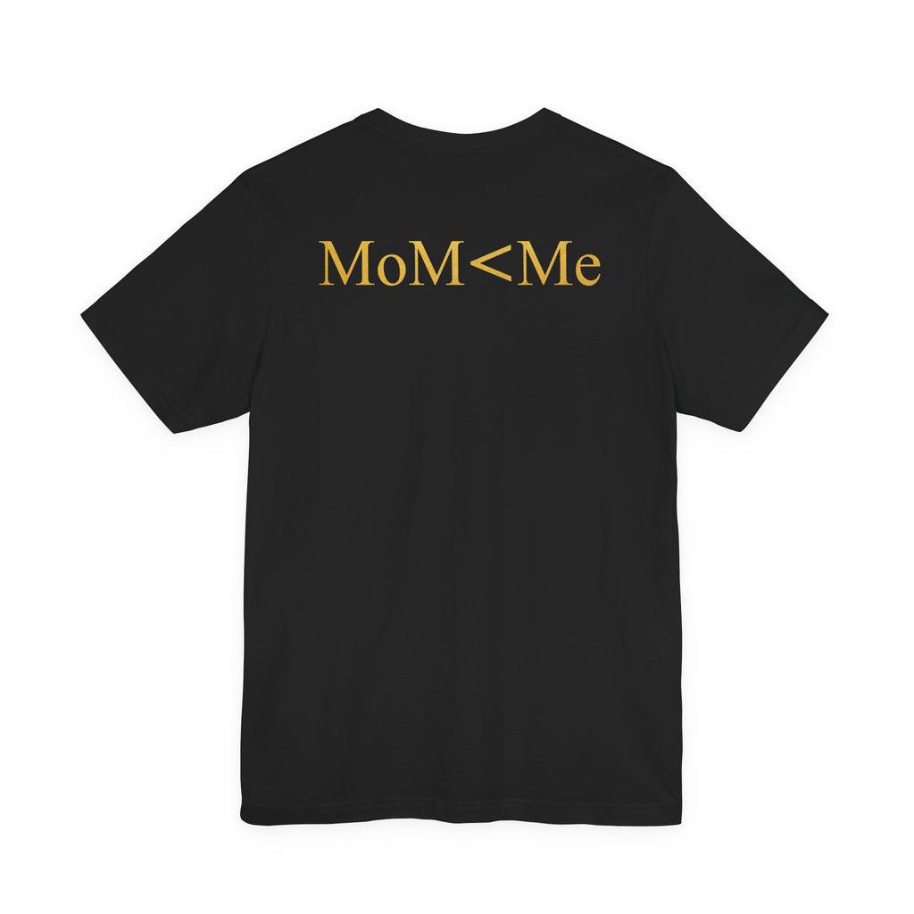MoM < Me Premium Jersey Short Sleeve Tee