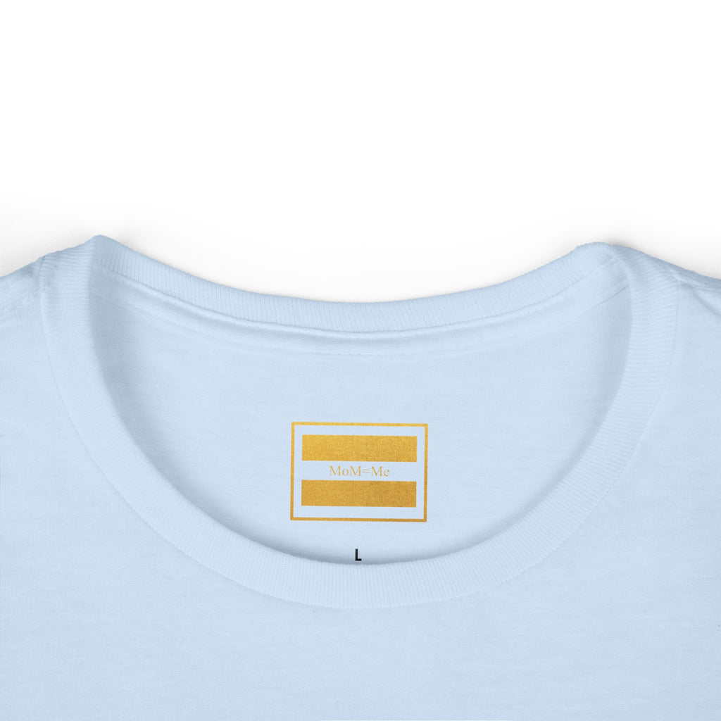 MoM=Me™ Women’s Softstyle Tee — “Not All Heroes Wear Capes”