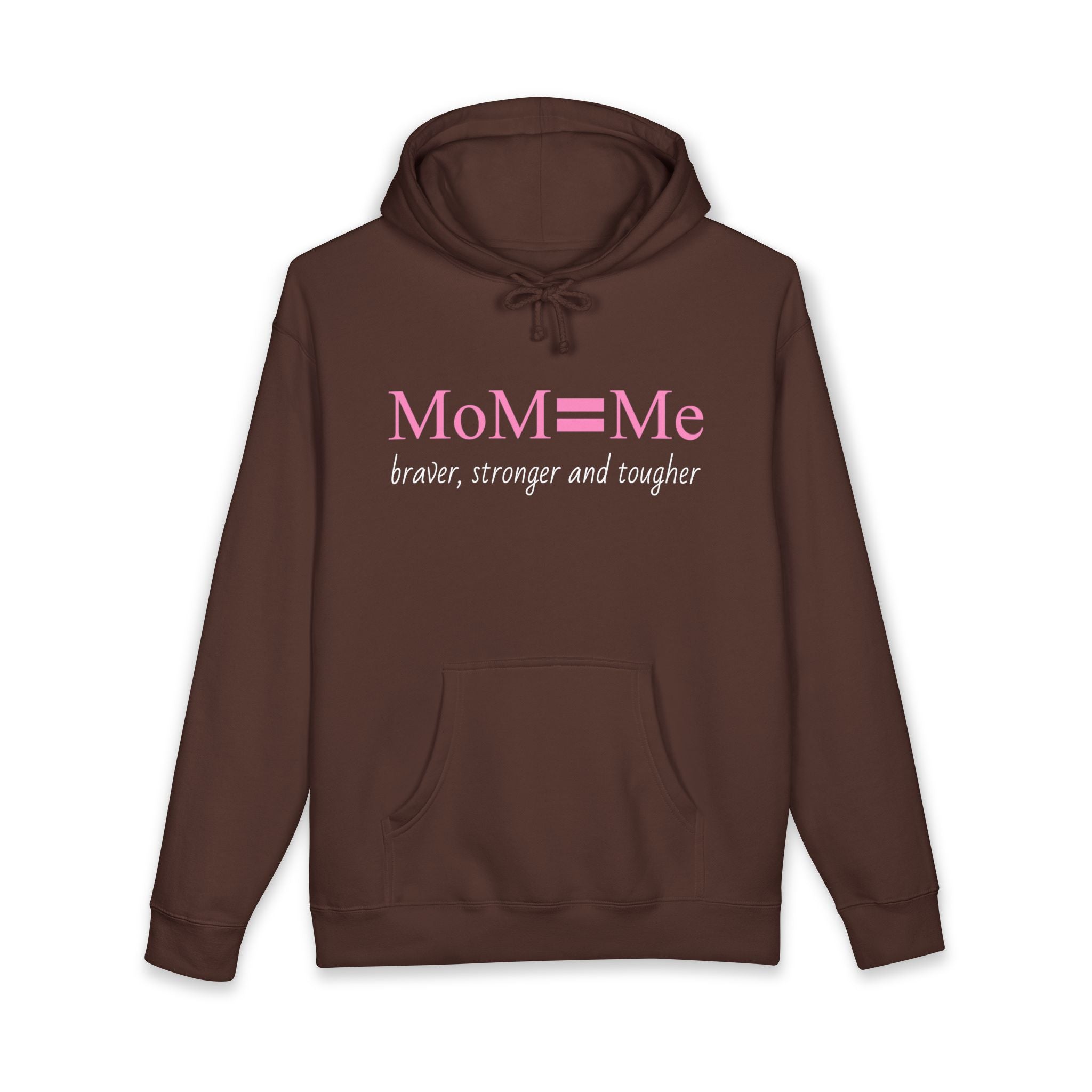MoM = Me “Braver, Stronger and Tougher” Unisex Heavyweight Hooded Sweatshirt