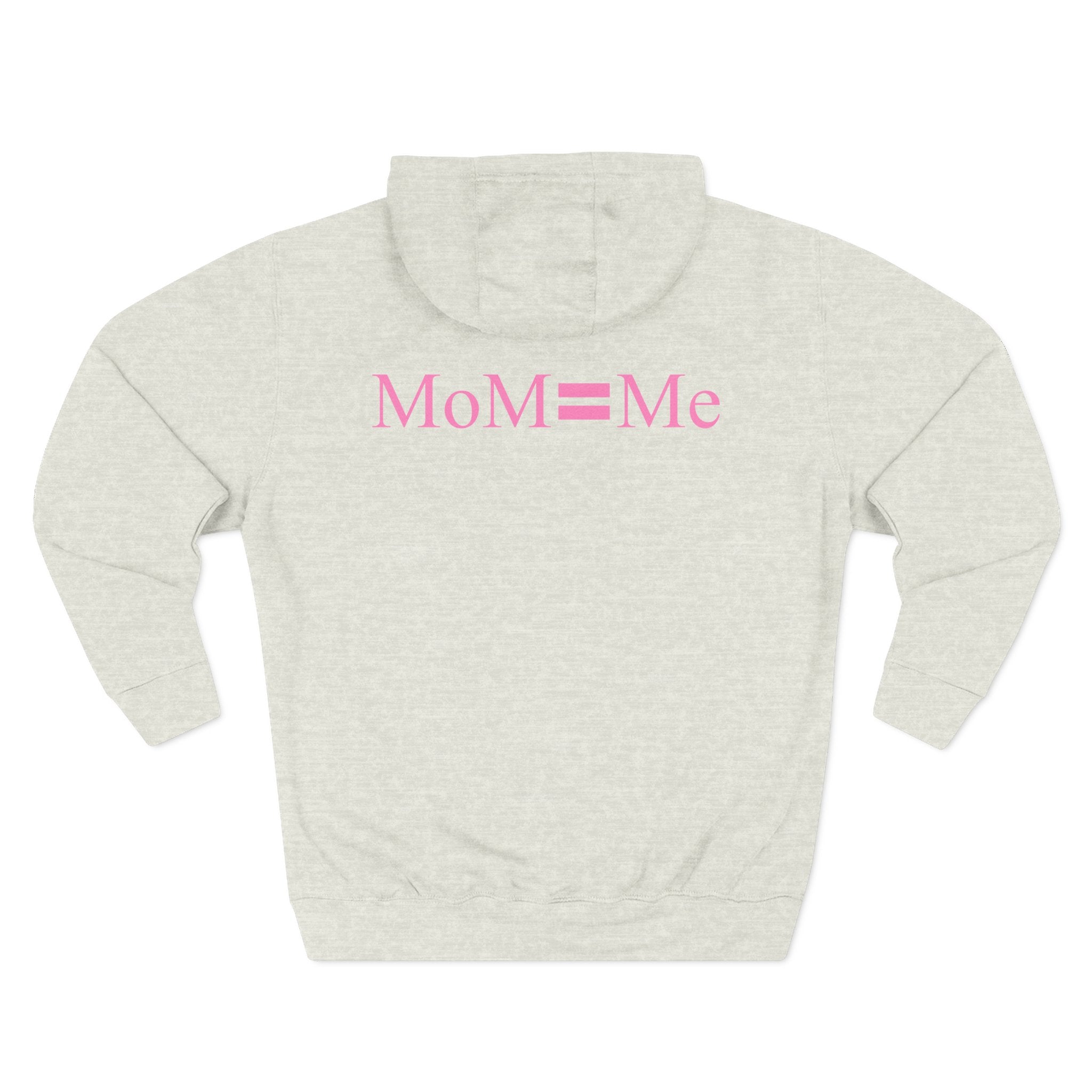 MoM=Me Three-Panel Fleece Hoodie – Motherhood & Self-Care