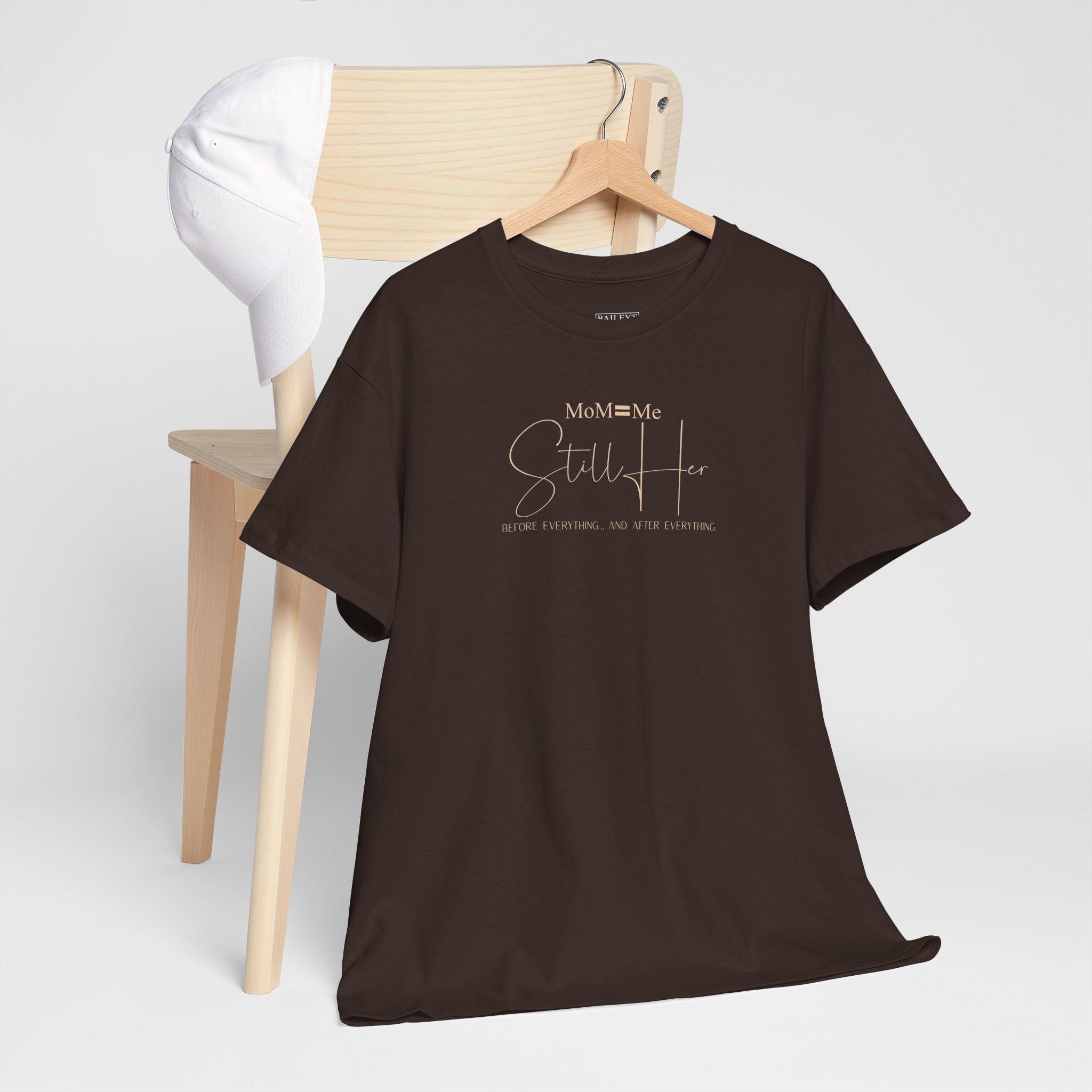 MoM=Me Premium Heavy Cotton Tee — “Still Her” Dark Tone Shirts