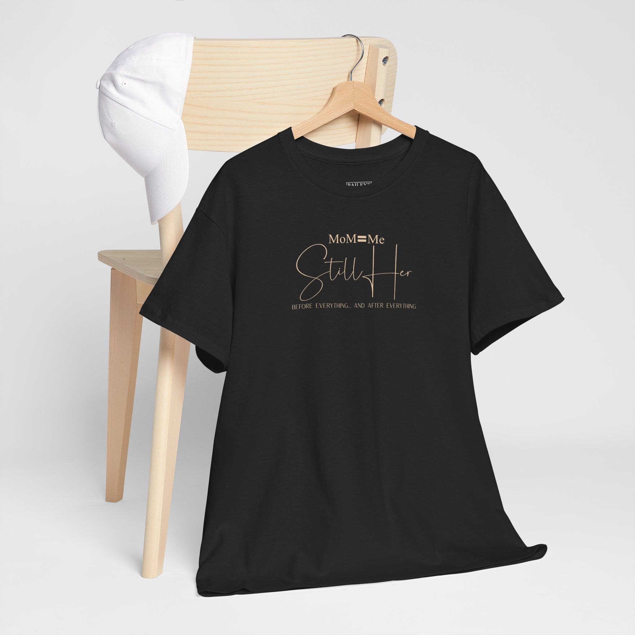 MoM=Me Premium Heavy Cotton Tee — “Still Her” Dark Tone Shirts