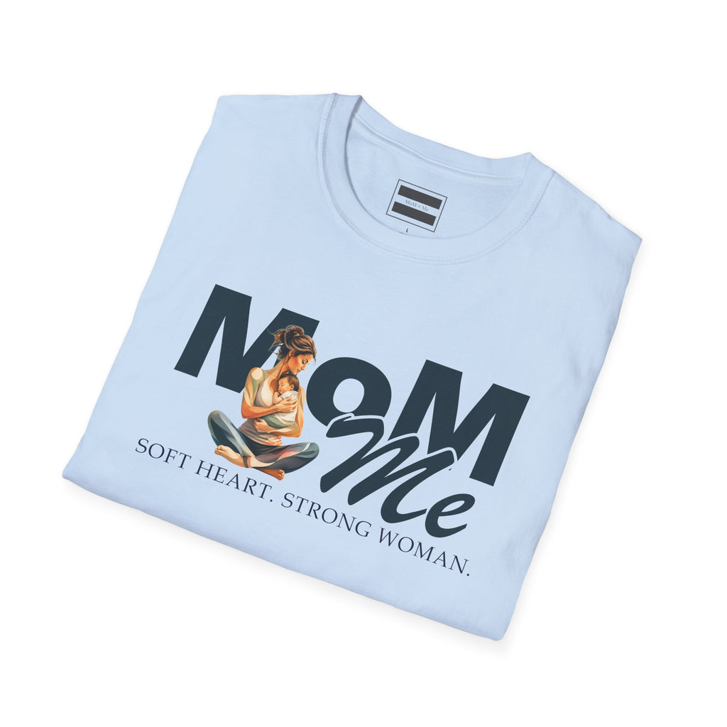 MoM=Me “Soft Heart. Strong Woman Softstyle T-Shirt