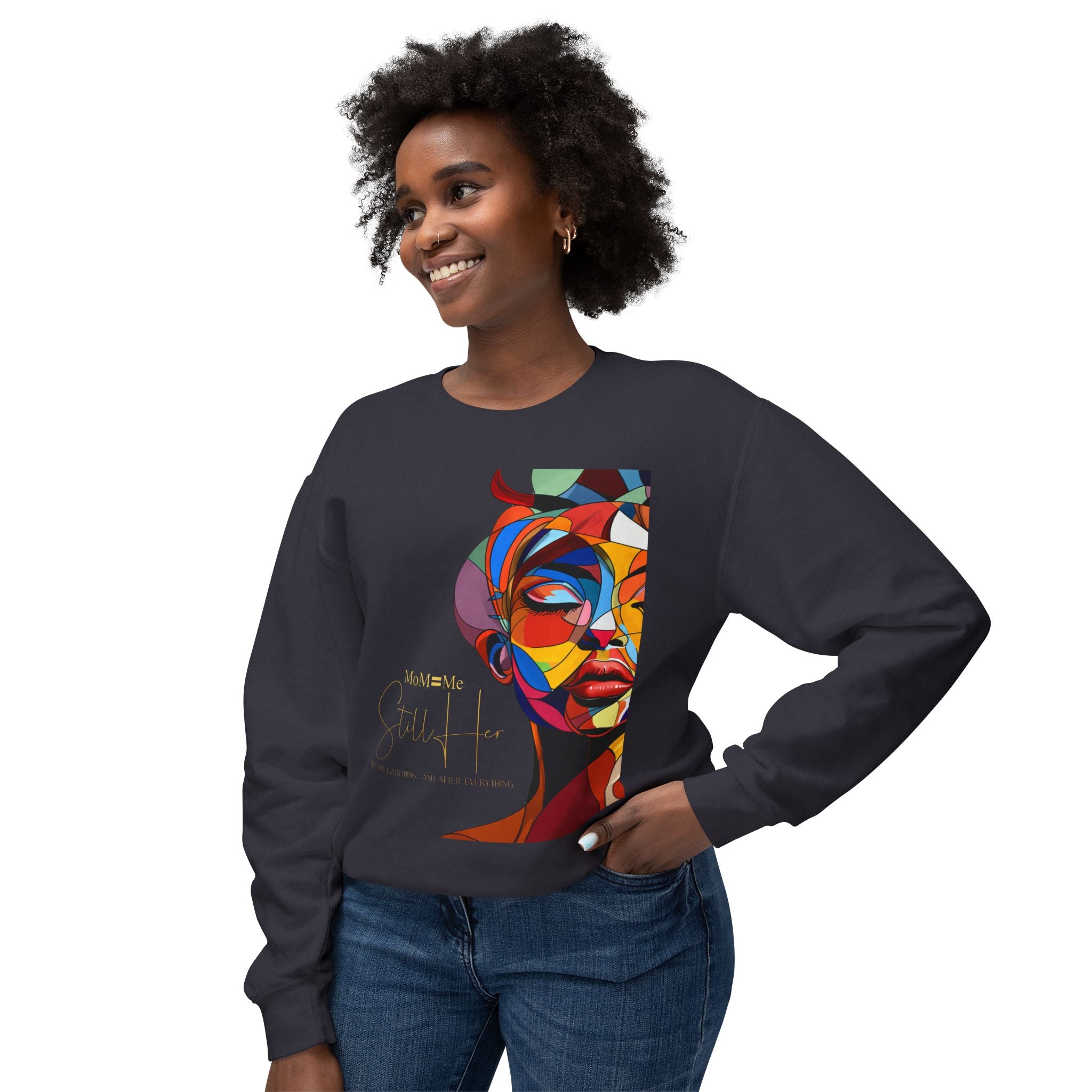 Premium MoM=Me “Still Her” Lightweight Crewneck Sweatshirt