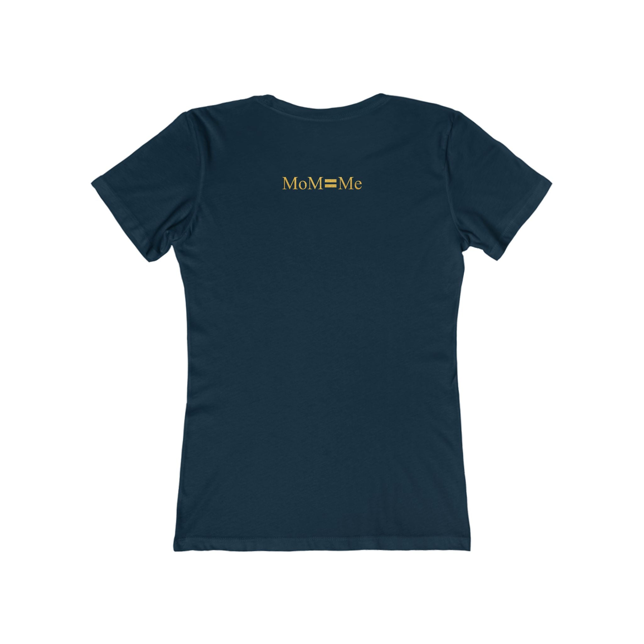 MoM=Me Premium Boyfriend Tee for Women