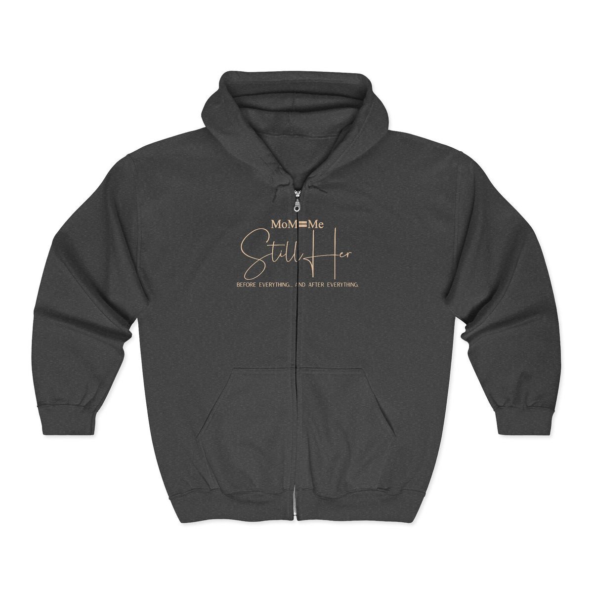 Luxury MoM=Me “Still Her” Heavy Blend™ Full Zip Hooded Sweatshirt