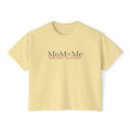 MoM = Me Boxy Tee : Mom First. Me Always.