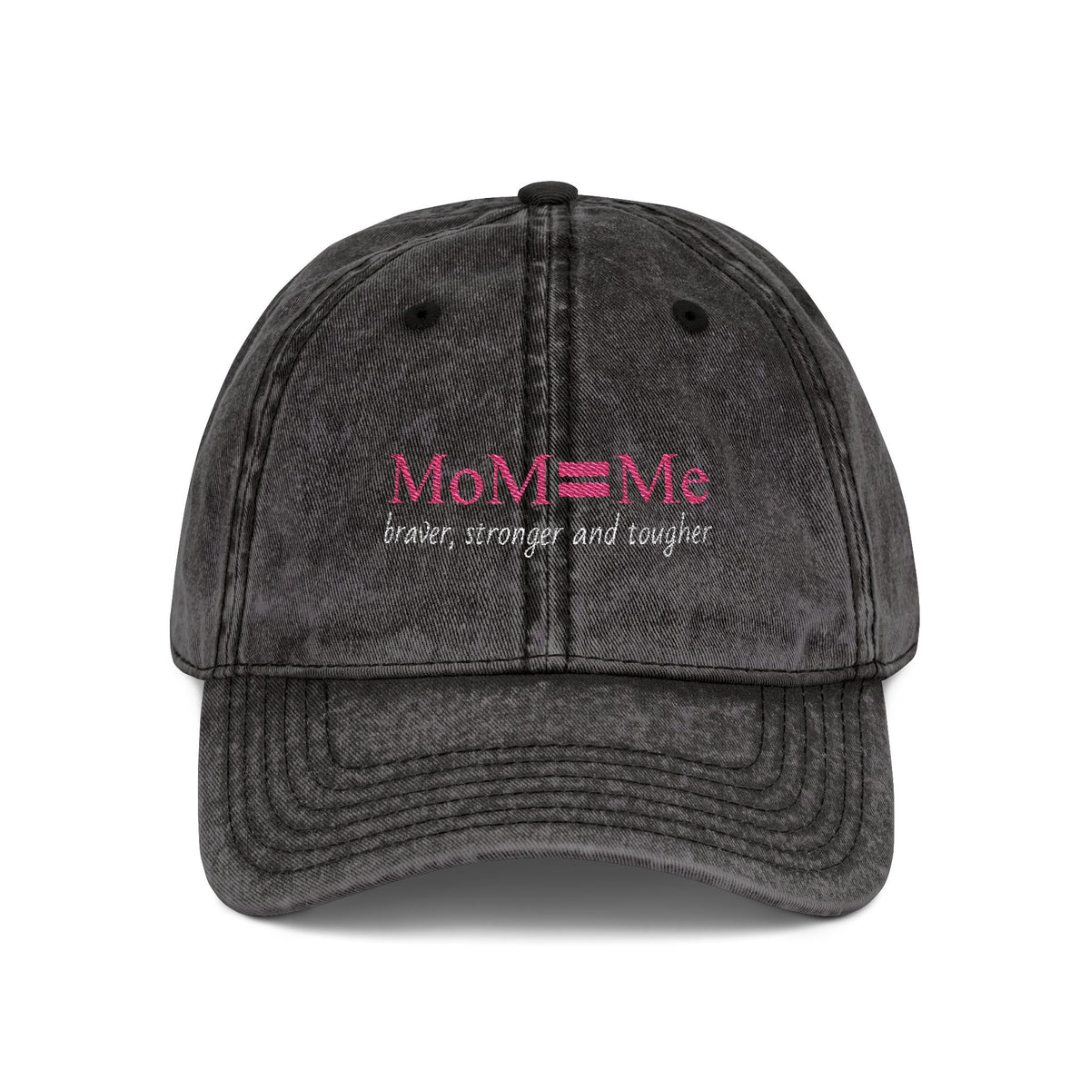 MoM = Me Basic “Braver, Stronger and Tougher” Vintage Cap (Embroidery)