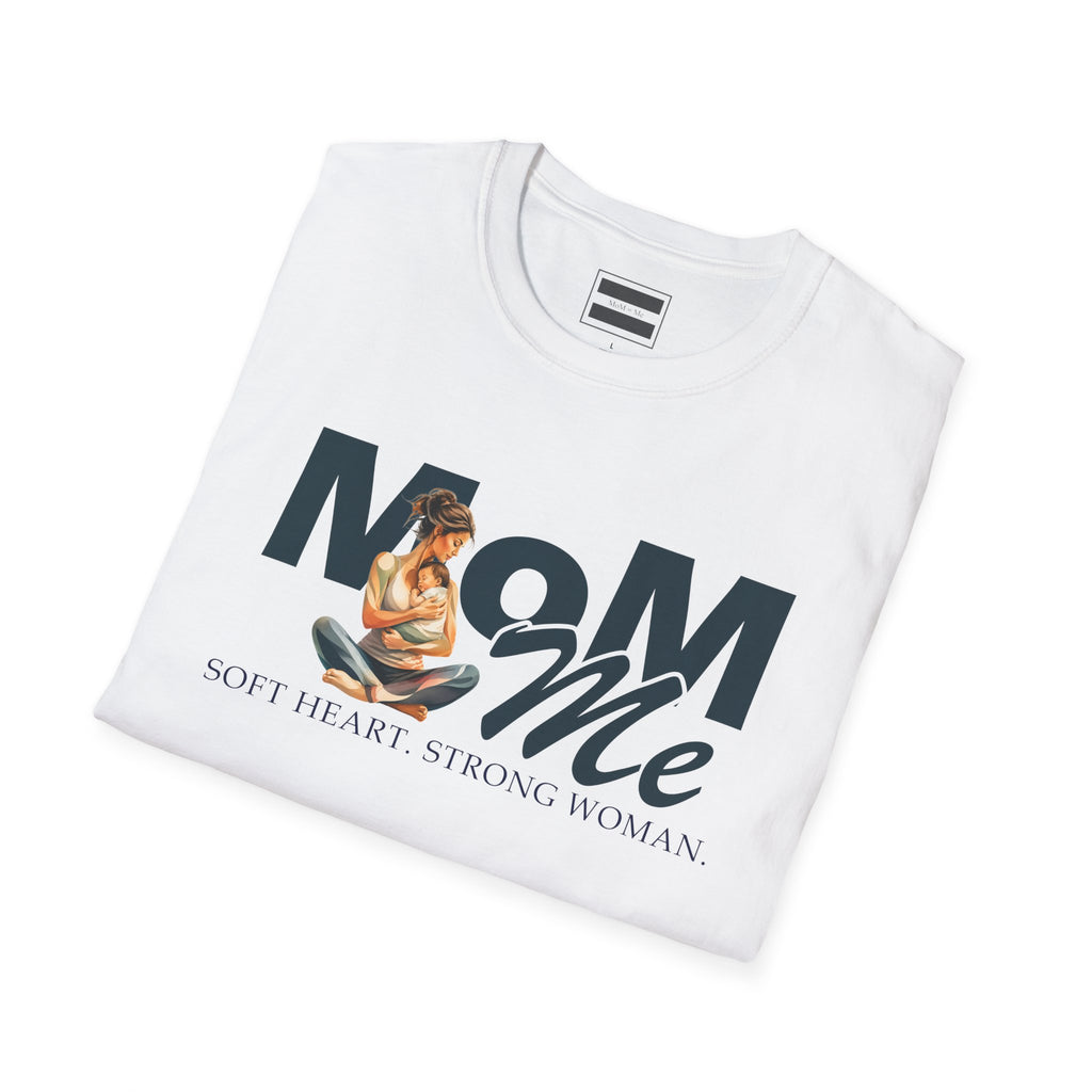 MoM=Me “Soft Heart. Strong Woman Softstyle T-Shirt