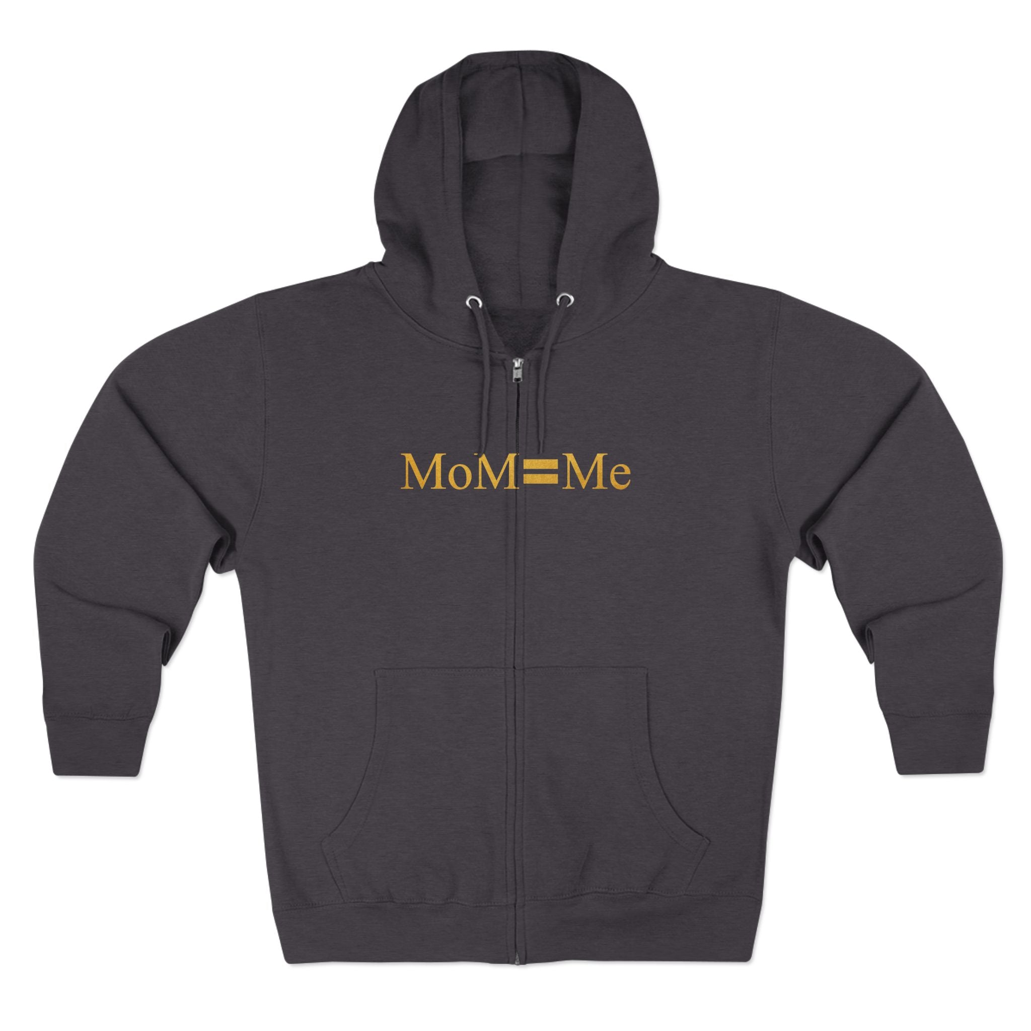 MoM=Me Premium Zip Hoodie