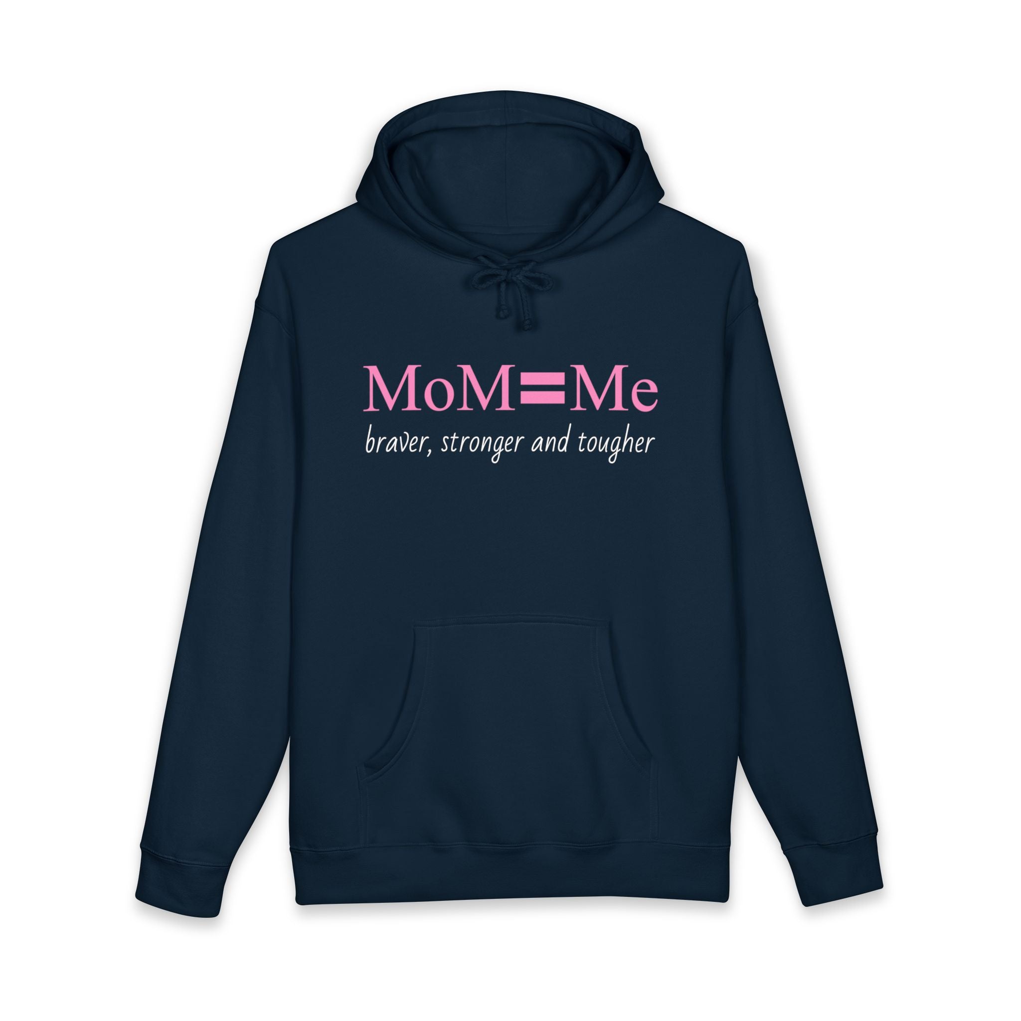 MoM = Me “Braver, Stronger and Tougher” Unisex Heavyweight Hooded Sweatshirt