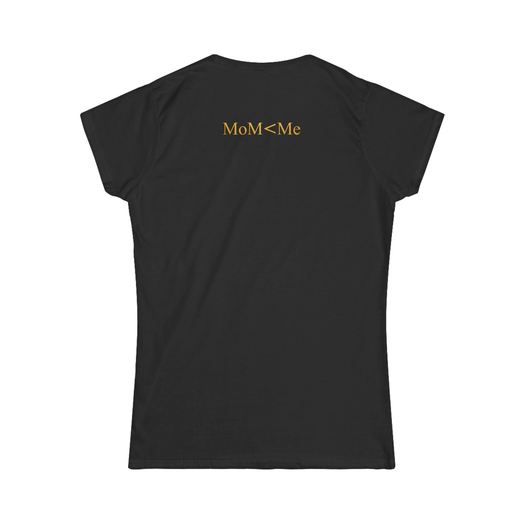MoM<Me Premium Women’s Softstyle Tee