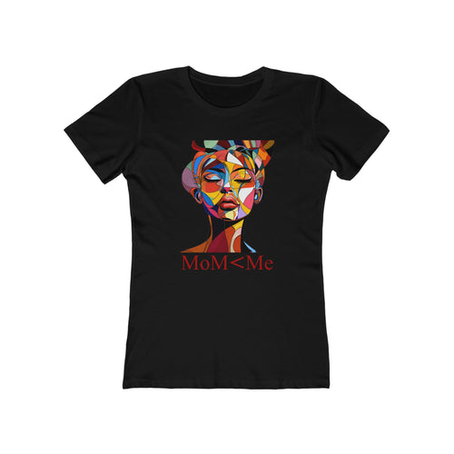 MoM < Me The Boyfriend Tee for Women