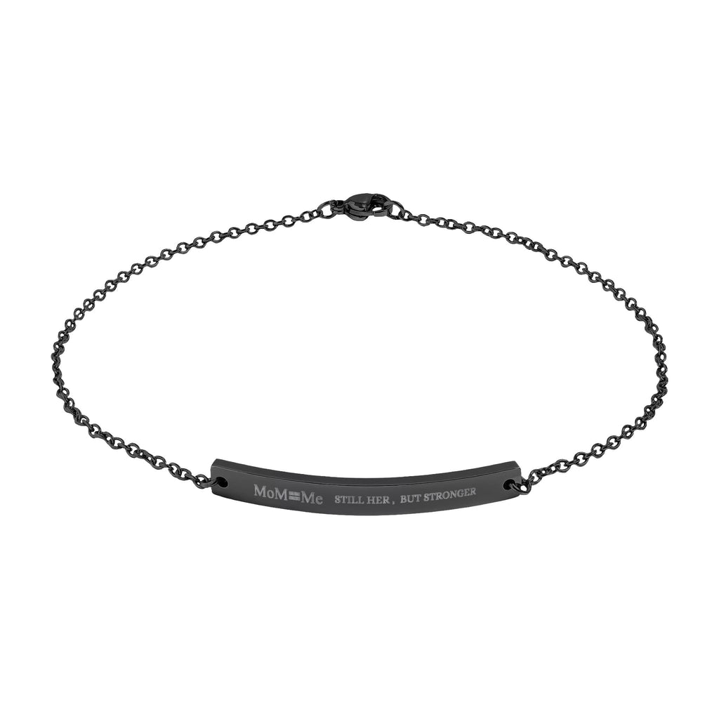 MoM=Me “Still Her, But Stronger” Engraved Anklet
