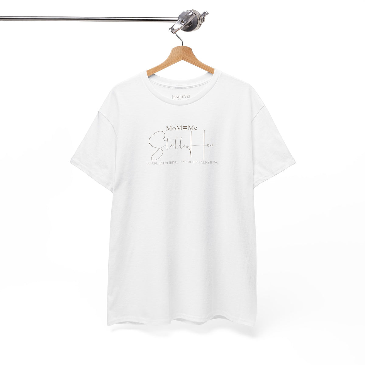 MoM=Me Basic “Still Her” Heavy Cotton Tee