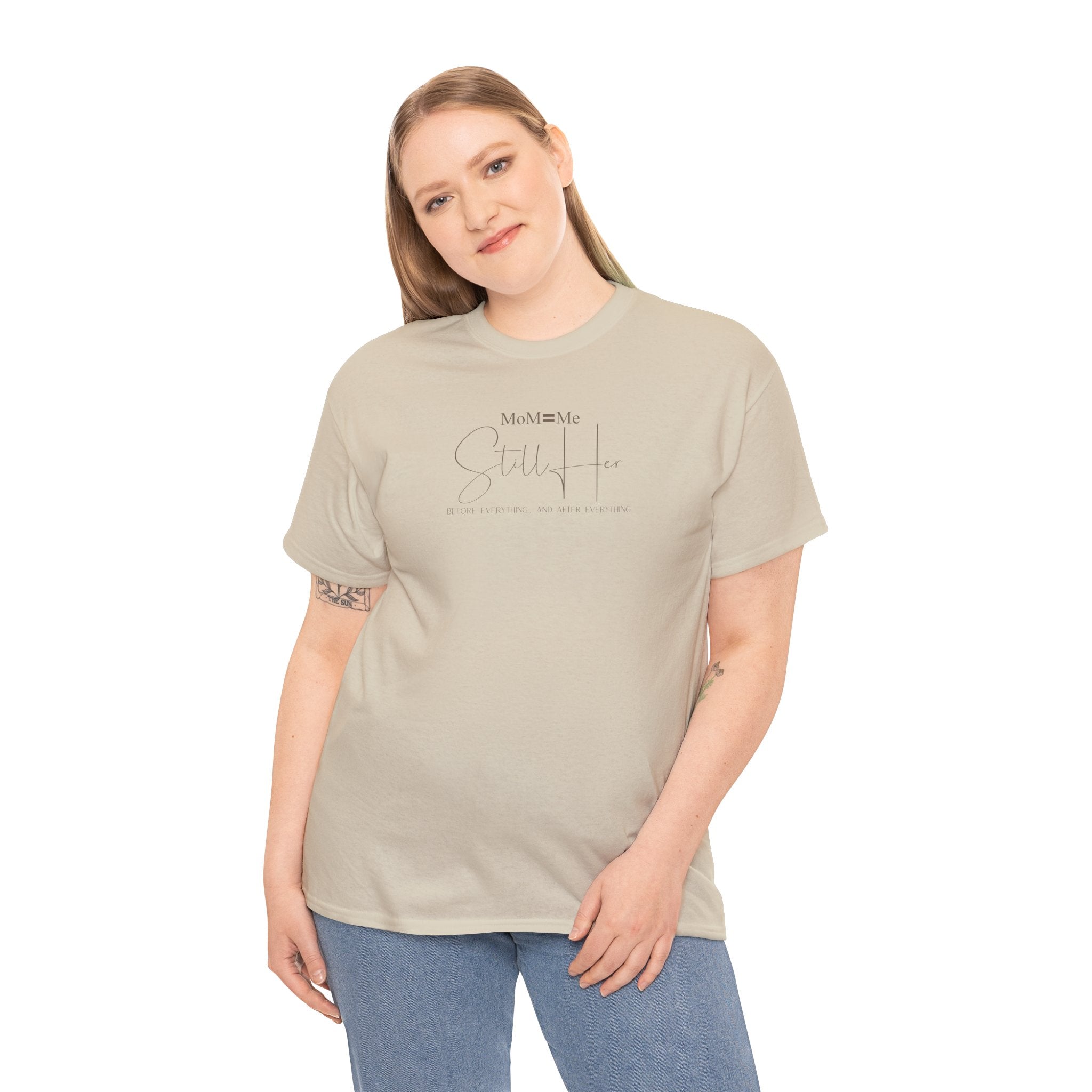 MoM=Me Premium Heavy Cotton Tee — “Still Her” Lighter colored shirts