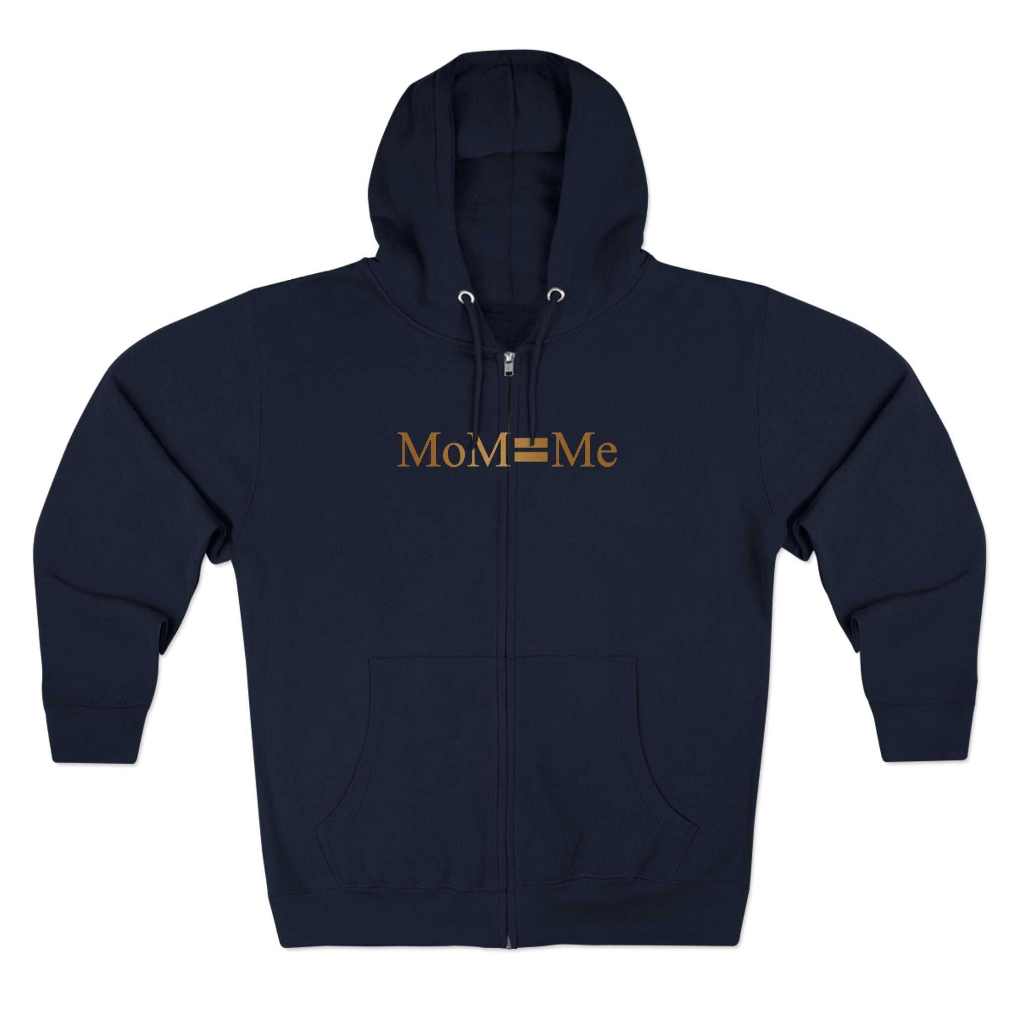 MoM=Me Premium Zip Hoodie