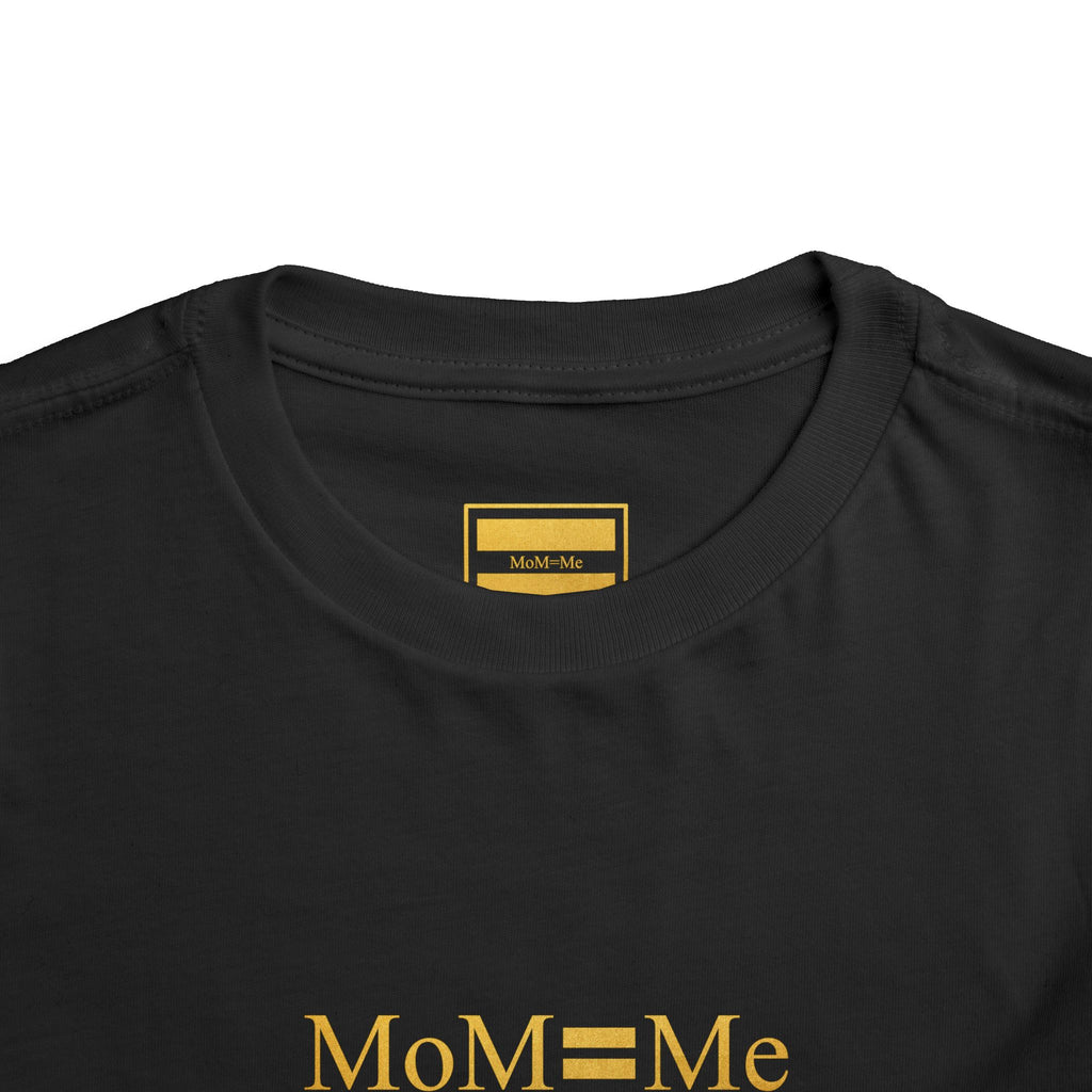 MoM=Me Toddler Short Sleeve Tee