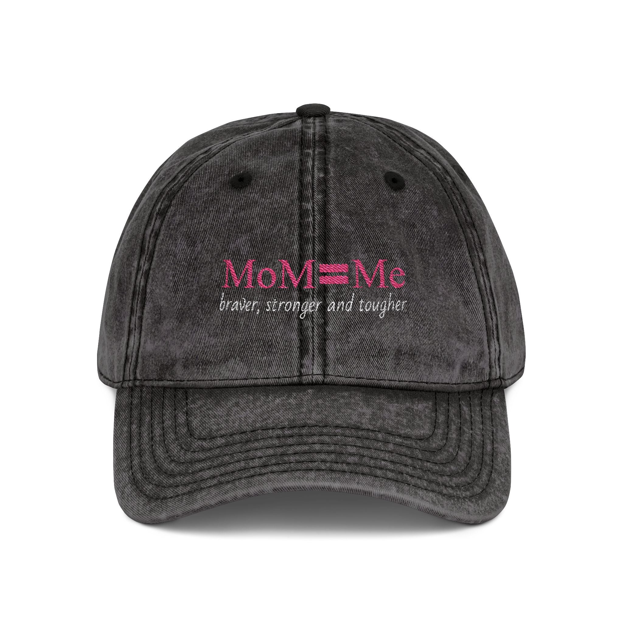 MoM = Me “Braver, Stronger and Tougher” Vintage Cap (Embroidery)